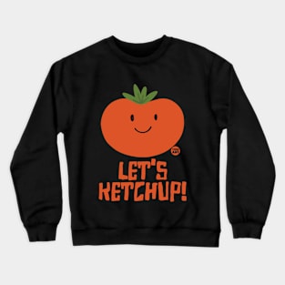 KETCHUP Crewneck Sweatshirt